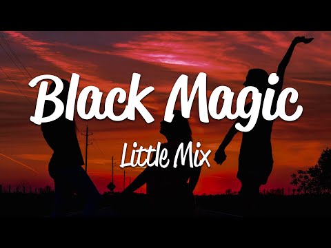 Thumbnail for Little Mix - Black Magic (Lyrics)