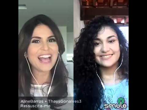 Ressuscita - me Aline Barros + Thays Gonçalves