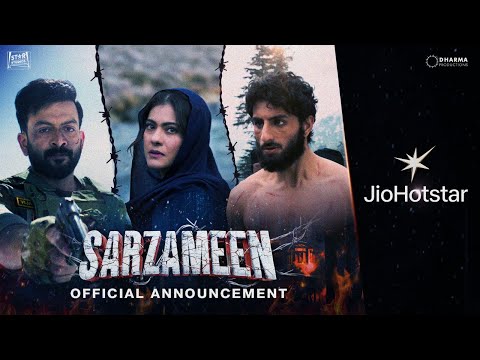 SARZAMEEN - OFFICIAL ANNOUNCEMENT | Prithviraj | Kajol | Ibrahim | July 25 | JioHotstar