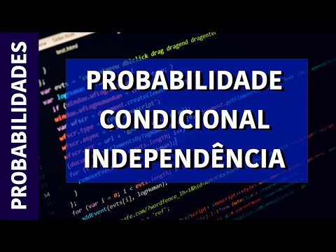 Probabilidade condicional e independência - Aula 2