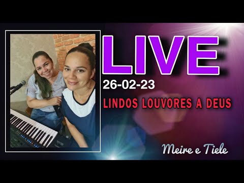 26/02/23 - LIVE DE HINOS CANTADOS Meire e Tiele