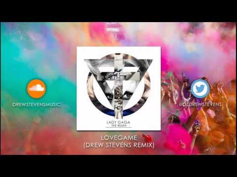 Lady Gaga - LoveGame (Drew Stevens Remix) [DIRTY]