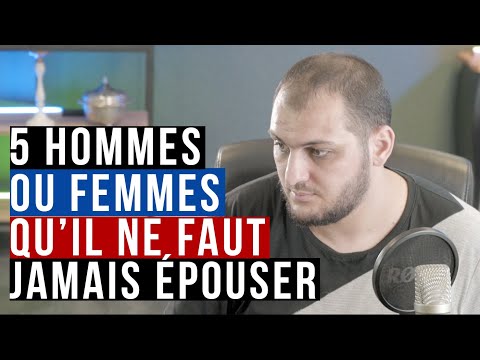 5 hommes ou femmes qu'il ne faut jamais épouser