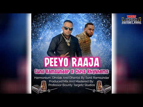 Sunil Ramsundar X Chris Rhythems - Peeyo Raaja (2026 Chutney Soca)