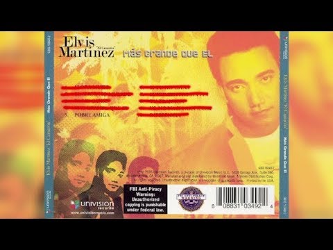 Elvis Martinez - Pobre Amiga (Audio Oficial) álbum Musical Yo Soy Mas Grande Que El - 2005