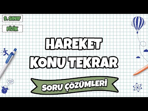 9. Sınıf Fizik - Hareket Konu Tekrar Soru Çözümleri | 2022