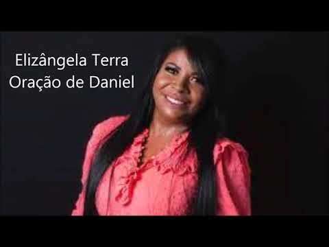 Elizângela Terra - Oração de Daniel (com letra)