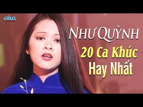 Thumbnail for NHƯ QUỲNH và 20 Ca Khúc Nhạc Vàng Hải Ngoại Tuyển Chọn - Như Quỳnh Hay Nhất