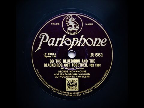 So The Bluebirds &amp; The Blackbirds Got Together - Cambridge University Quinquaginta Ramblers (1929)