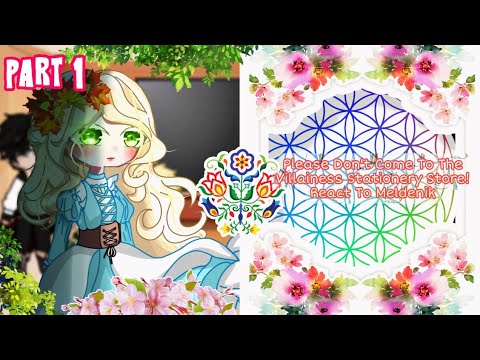 ????Please Don't Come To The Villainess Stationery Store! React to Meldenik (Part 1~)????