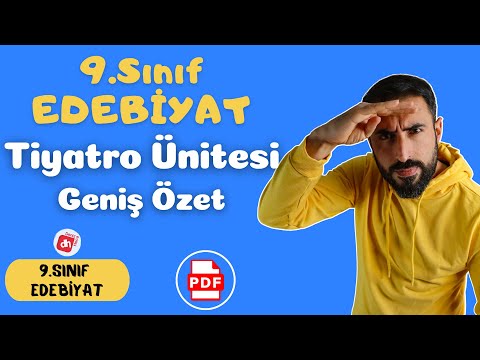 Thumbnail for 9.SINIF TÜRK DİLİ VE EDEBİYATI TİYATRO ÜNİTESİ +PDF ???? - 9.Sınıf Edebiyat Tiyatro Ünitesi Hazırlık ✅