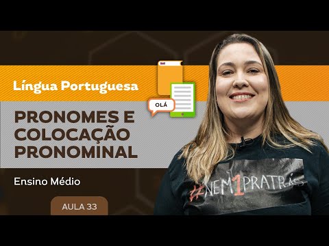 Thumbnail for Pronomes e colocação pronominal - Língua Portuguesa - Ensino Médio