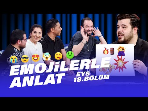 Emojilerle Anlat | EYS 18.Bölüm