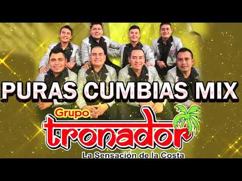 Grupo Tronador - PURAS CUMBIAS MIX 2023