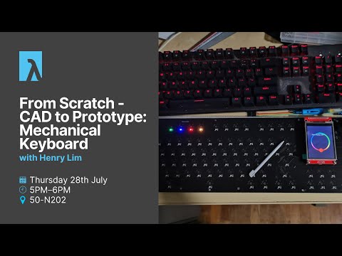 From Scratch - CAD to Prototype: Mechanical Keyboard