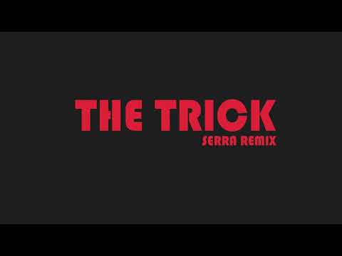 Thumbnail for SerraRemix The Trick (Official Music Video)