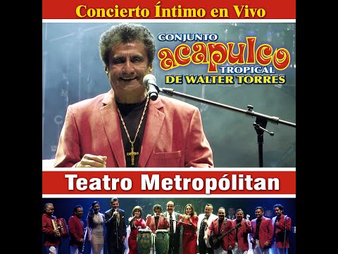 ???? Acapulco Tropical de Walter Torres | Concierto Íntimo,  Boleros, Romántico con invitados