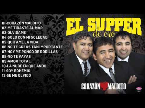 El Supper de Oro - Corazon Maldito │ Cd Completo 2016