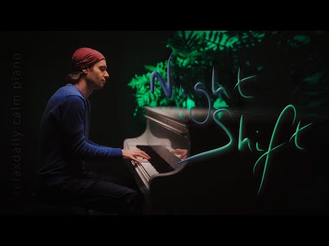 Thumbnail for Night Shift [a calm piano music session]