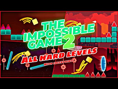 The Impossible Game 2 | [All Hard Levels (With Checkpoints)]