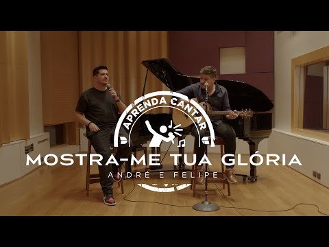Thumbnail for André e Felipe - Mostra-me Tua Glória (Aprenda Cantar)
