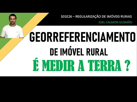 Georreferenciamento é medir a terra? (S01E26)