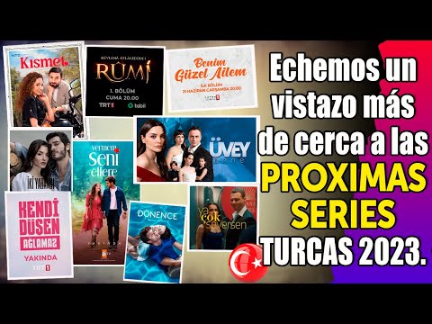 Thumbnail for PROXIMAS SERIES TURCAS 2023 !!! Temporada VERANO !!! Fechas de ESTRENOS !!!