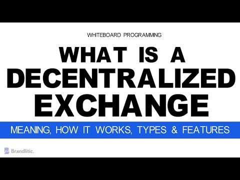 What is Decentralized Exchange Explained | How it Works, Types &amp; Features | DEX Crypto