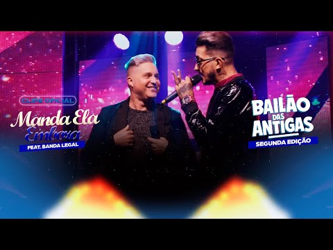 Manda Ela Embora Andre Renner e Banda Feat Banda Legal DVD BAILAO DAS ANTIGAS
