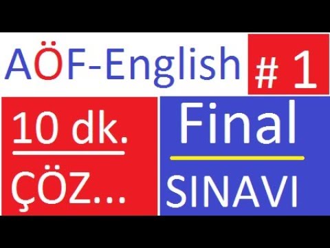 AÖF  İngilizce FİNAL SORULARININ ÇÖZÜMLERİ- 5dk. SORU ÇÖZME TEKNİĞİ
