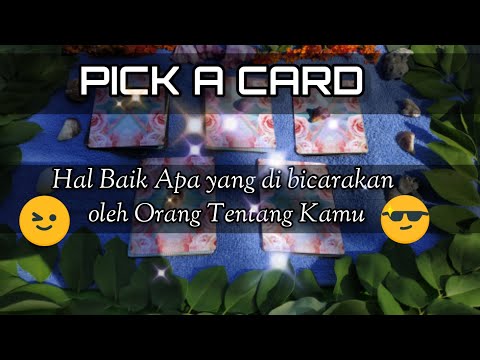 PICK A CARD  - HAL BAIK APA YANG DIBICARAKAN ORANG LAIN