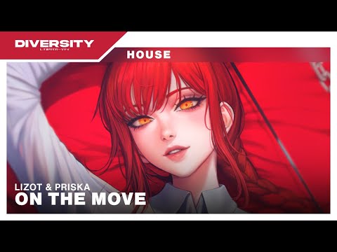 LIZOT - On The Move (feat. PRISKA)