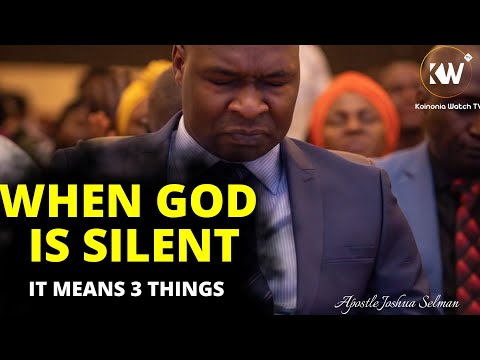 Thumbnail for WHEN GOD IS SILENT || HOW TO INTERPRETE THE SILENCE OF GOD - Apostle Joshua Selman