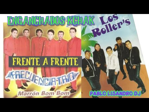 Thumbnail for ENGANCHADOS KCHAK LOS CLASICOS DE LOS ROLLERS VS FRECUENCIA TRIO ♫PABLO LISANDRO DJ♫