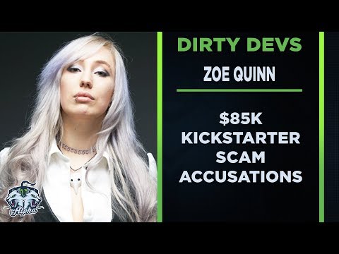 Thumbnail for Dirty Devs: Zoe Quinn Kickstarter Scam Allegations