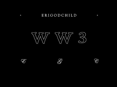 EGC-WW3(official music video)