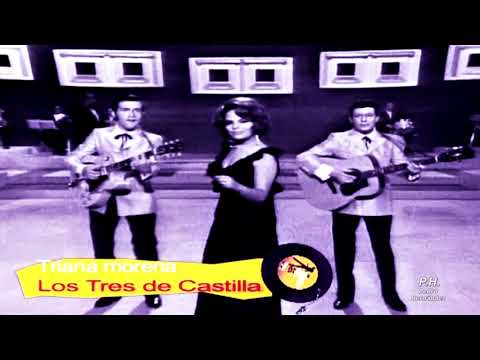 LOS TRES DE CASTILLA – “Triana Morena”  (1970)