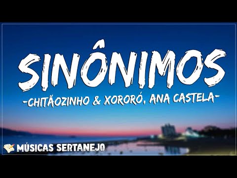 Thumbnail for Chitãozinho & Xororó, Ana Castela - Sinônimos (Letra/Lyrics) | Quanto o tempo o coração leva saber