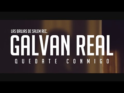 Thumbnail for Galvan Real - Quédate Conmigo (Video Lyric)