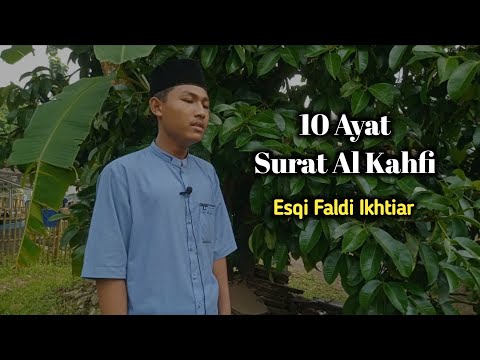 Thumbnail for 10 Ayat Surat Al Kahfi | Esqi Faldi Ikhtiar | Santri PPMTQ Daarussalaam Slinga