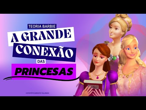 Thumbnail for Teoria Barbie | A ENORME Conexão e Cronologia dos Filmes de Princesa da Barbie -  Parte 1 (HF).