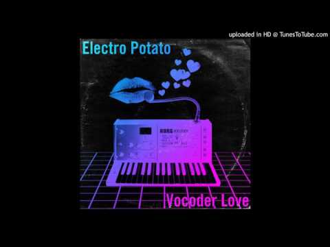Electro Potato - Vocoder Love (1984 Version) [Italo Disco 2017]