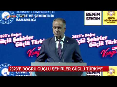 2023&apos;e doğru güçlü şehirler güçlü Türkiye