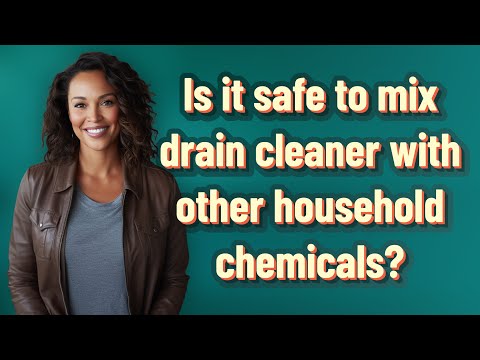 Is it safe to mix drain cleaner with other household chemicals?