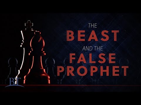 Beyond Today -- The Beast and the False Prophet (4K)