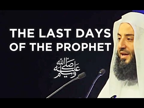 The Final Days of the Prophet (ﷺ) - Wahaj Tarin