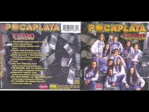 POCA PLATA   TELEFONO EQUIVOCADO