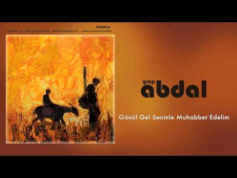 Thumbnail for Grup Abdal - Gönül Gel Seninle Muhabbet Edelim [ Ozanca © 2013 Kalan Müzik ]