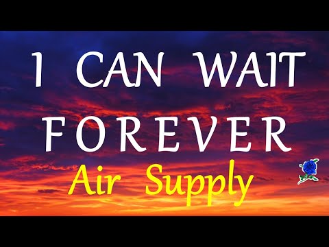 Thumbnail for I CAN WAIT FOREVER  - AIR SUPPLY lyrics