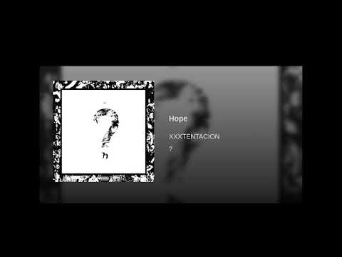 XXXTENTACION - Hope (Extended 1)